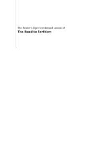 The Reader’s Digest condensed version of  The Road to Serfdom The Road to Serfdom FRIEDRICH A. HAYEK