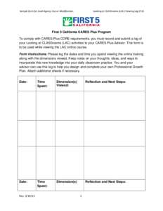 Sample form for Lead Agency Use or Modification.  Looking at CLASSrooms (LAC) Viewing Log (P.6) First 5 California CARES Plus Program To comply with CARES Plus CORE requirements, you must record and submit a log of