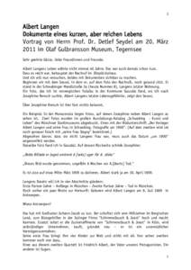 1  Albert Langen Dokumente eines kurzen, aber reichen Lebens Vortrag von Herrn Prof. Dr. Detlef Seydel am 20. März 2011 im Olaf Gulbransson Museum, Tegernsee