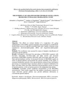 1 Below is the unedited draft of the article that has been accepted for publication (©Clinical Neurophysiology, 2004, VNo 3. PTHE INTERPLAY OF LORAZEPAM-INDUCED BRAIN OSCILLATIONS: MICROSTRUCTURAL ELEC