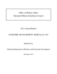 Office of Military Affairs Maryland Military Installation Council 2013 Annual Report ECONOMIC DEVELOPMENT ARTICLE §11-207