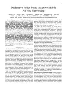 1  Declarative Policy-based Adaptive Mobile Ad Hoc Networking Changbin Liu∗ Ricardo Correa∗ Xiaozhou Li∗ Prithwish Basu† Boon Thau Loo∗ Yun Mao‡ ∗ University of Pennsylvania