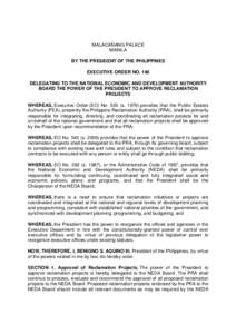 MALACAÑANG PALACE MANILA BY THE PRESIDENT OF THE PHILIPPINES EXECUTIVE ORDER NO. 146 DELEGATING TO THE NATIONAL ECONOMIC AND DEVELOPMENT AUTHORITY BOARD THE POWER OF THE PRESIDENT TO APPROVE RECLAMATION