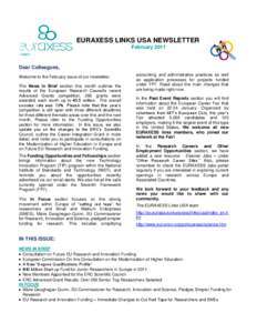 EURAXESS LINKS USA NEWSLETTER February 2011 Dear Colleagues, Welcome to the February issue of our newsletter. The News in Brief section this month outlines the