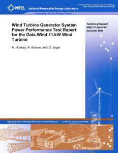 Wind Turbine Generator System Power Performance Test Report for the Gaia-Wind 11-kW Wind Turbine