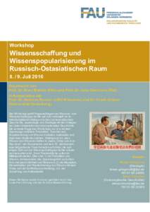 Workshop b Wissensschaffung und Wissenspopularisierung im Russisch-Ostasiatischen Raum