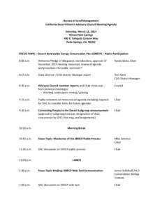 Bureau of Land Management California Desert District Advisory Council Meeting Agenda Saturday, March 15, 2014 Hilton Palm Springs 400 E. Tahquitz Canyon Way Palm Springs, CA 92262