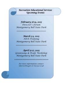 Recreation Educational Services Upcoming Events February 18-19, 2015 Director’s Forum Montgomery Bell State Park