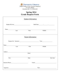 UREG (Office of the University Registrar) P.O. Box[removed]Charlottesville, VA[removed]Spring 2014 Grade Request Form