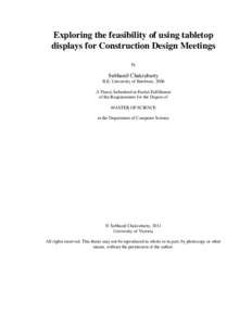 Exploring the feasibility of using tabletop displays for Construction Design Meetings by Subhanil Chakrabarty B.E, University of Burdwan, 2006