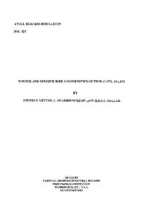 ATOLL RESEARCH BULLETIN NO. 527 WINTER AND SUMMER BIRD COMMUNITIES OF TWIN CAYS, BELIZE  BY