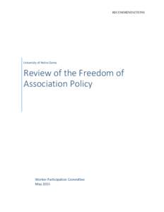RECOMMENDATIONS  University of Notre Dame  Review of the Freedom of  Association Policy 