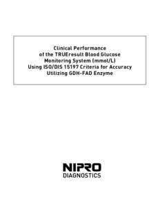 Clinical Performance of the TRUEresult Blood Glucose Monitoring System (mmol/L) Using ISO/DISCriteria for Accuracy Utilizing GDH-FAD Enzyme