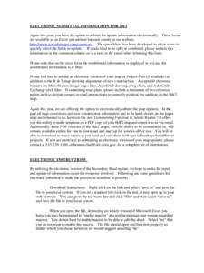 ELECTRONIC SUBMITTAL INFORMATION FOR 2013 Again this year, you have the option to submit the update information electronically. These forms are available as an Excel spreadsheet for each county at our website, http://www