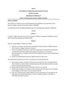 Decree Of the Minister of Higher Education & Scientific Research No.347/ Year 2011 Regarding the Establishing of Center for Information & Statistics of Higher Education Minister of HE&SR: