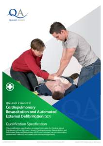 QA Level 2 Award in  Cardiopulmonary Resuscitation and Automated External Defibrillation(QCF) Qualification Specification