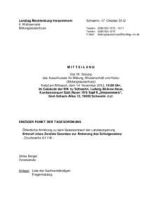 Landtag Mecklenburg-Vorpommern 6. Wahlperiode Bildungsausschuss Schwerin, 17. Oktober 2012 Telefon: [removed], -1571