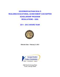 GOVERNOR NATHAN DEAL’S REALIZING EDUCATIONAL ACHIEVEMENT CAN HAPPEN SCHOLARSHIP PROGRAM REGULATIONS – 2012 AWARD YEAR
