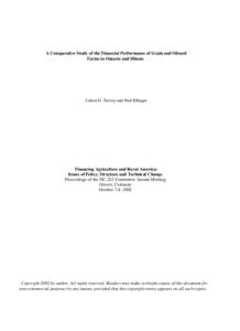 A Comparative Study of the Financial Performance of Grain and Oilseed Farms in Ontario and Illinois Calum G. Turvey and Paul Ellinger  Financing Agriculture and Rural America: