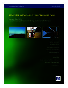 Tennessee Valley Authority  June 30, 2014 STRATEGIC SUSTAINABILITY PERFORMANCE PLAN Executive Order 13514
