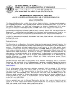 THE STATE BAR OF CALIFORNIA COMMITTEE OF BAR EXAMINERS/OFFICE OF ADMISSIONS 180 Howard Street • San Francisco, CA[removed] • ([removed] S. Figueroa Street • Los Angeles, CA[removed] • ([removed]  