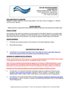 STATE WATER BOARD  BOARD MEETING  Tuesday, October 19, 2010 – 9:00 a.m.  Coastal Hearing Room – Second Floor  Joe Serna Jr./Cal/EPA Building  1001 I Street, Sacramento