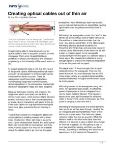 Creating optical cables out of thin air