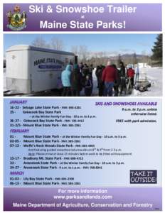 Ski & Snowshoe Trailer at Maine State Parks!  [removed]Sebago Lake State Park - FMI: [removed]