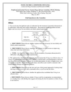 FOOD AND DRUG ADMINISTRATION (FDA) Center for Drug Evaluation and Research (CDER) Peripheral and Central Nervous System Drugs Advisory Committee (PCNS) Meeting FDA White Oak Campus, Building 31, The Great Room (Rm. 1503)