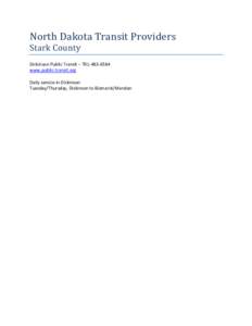 North Dakota Transit Providers Stark County Dickinson Public Transit – [removed]www.public-transit.org