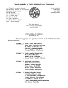 State Regulation of Public Utilities Review Committee Sen. Thomas C. Alexander, Chairman Rep. William E. Sandifer, III, Vice Chairman Elizabeth H. Atwater, Esquire Erik H. Ebersole Rep. P. Michael Forrester