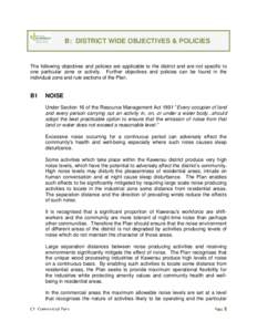 B: DISTRICT WIDE OBJECTIVES & POLICIES  The following objectives and policies are applicable to the district and are not specific to one particular zone or activity. Further objectives and policies can be found in the in