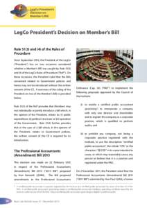 LegCo President’s Decision on Member’s Bill LegCo President’s Decision on Member’s Bill Rule[removed]and (4) of the Rules of