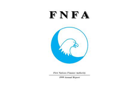 First Nations Finance Authority 1999 Annual Report CONTENTS  First Nations