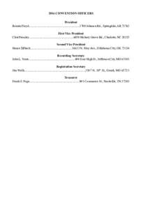 2014 CONVENTION OFFICERS President Ronnie Floyd..................................................................1709 Johnson Rd., Springdale, AR[removed]First Vice President Clint Pressley.................................