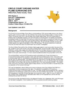 CIRCLE COURT GROUND WATER PLUME SUPERFUND SITE Willow Park, Parker County, Texas Site