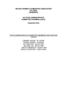 NEVADA WOMEN’S GYMNASTICS ASSOCIATION NV USAG HANDBOOK NV STATE ADMINISTRATIVE COMMITTEE CHAIRMAN (SACC) Cassandra Rice