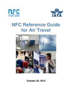 NFC Reference Guide for Air Travel October 30, 2013  This document is for guidance and educational purposes, and it describes sample approaches to address
