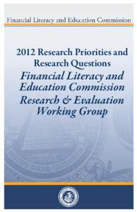 2012 Research Priorities and Research Questions Financial Literacy and Education Commission Research & Evaluation