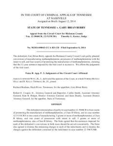 IN THE COURT OF CRIMINAL APPEALS OF TENNESSEE AT NASHVILLE Assigned on Briefs August 12, 2014 STATE OF TENNESSEE v. GARY BRIAN BERRY Appeal from the Circuit Court for Hickman County Nos. 12-5068CR, 12-5135CRA