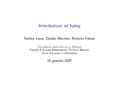 Introduzione ad hping Andrea Lanzi, Davide Marrone, Roberto Paleari ` degli Studi di Milano