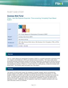 FILNET CASE STUDY Grantees Web Portal Phase I: New Site Replaces Expensive, Time-consuming, Completely Paper-Based System  CLIENT
