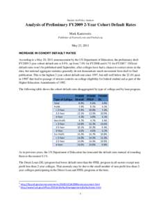 Student Aid Policy Analysis  Analysis of Preliminary FY2009 2-Year Cohort Default Rates Mark Kantrowitz Publisher of Fastweb.com and FinAid.org