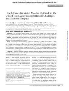 Journal of Infectious Diseases Advance Access published April 28, 2011  MAJOR ARTICLE Health Care–Associated Measles Outbreak in the United States After an Importation: Challenges