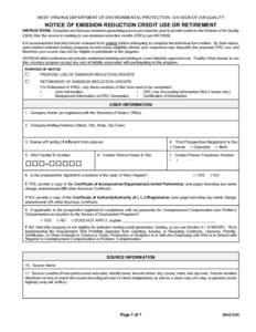WEST VIRGINIA DEPARTMENT OF ENVIRONMENTAL PROTECTION - DIVISION OF AIR QUALITY  NOTICE OF EMISSION REDUCTION CREDIT USE OR RETIREMENT INSTRUCTIONS: Complete one form per emission-generating source per calendar year to pr