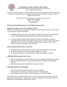 Youth Suicide Prevention: Putting our Minds Together A Think Tank Discussion on Research and Practice Implications for Native Youth Suicide Prevention Sponsored by National Congress of American Indians (NCAI) Policy Rese