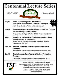 Centennial Lecture Series SUNY – ESF July 12  Ranger School