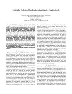 Multi-label Collective Classification using Adaptive Neighborhoods Tanwistha Saha, Huzefa Rangwala and Carlotta Domeniconi Department of Computer Science George Mason University Fairfax, Virginia, USA , {ran