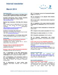 Internal newsletter March 2014 Upcoming events CT1 /CT3 Meeting topical meeting, 19-20 March 2014, Hamburg (DE), organized by Katja Lohmann (MPG) European Geosciences Union, General Assembly