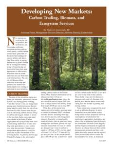 Developing New Markets: Carbon Trading, Biomass, and Ecosystem Services By Walter E. Cartwright, RF Assistant Forest Management Division Director, Alabama Forestry Commission